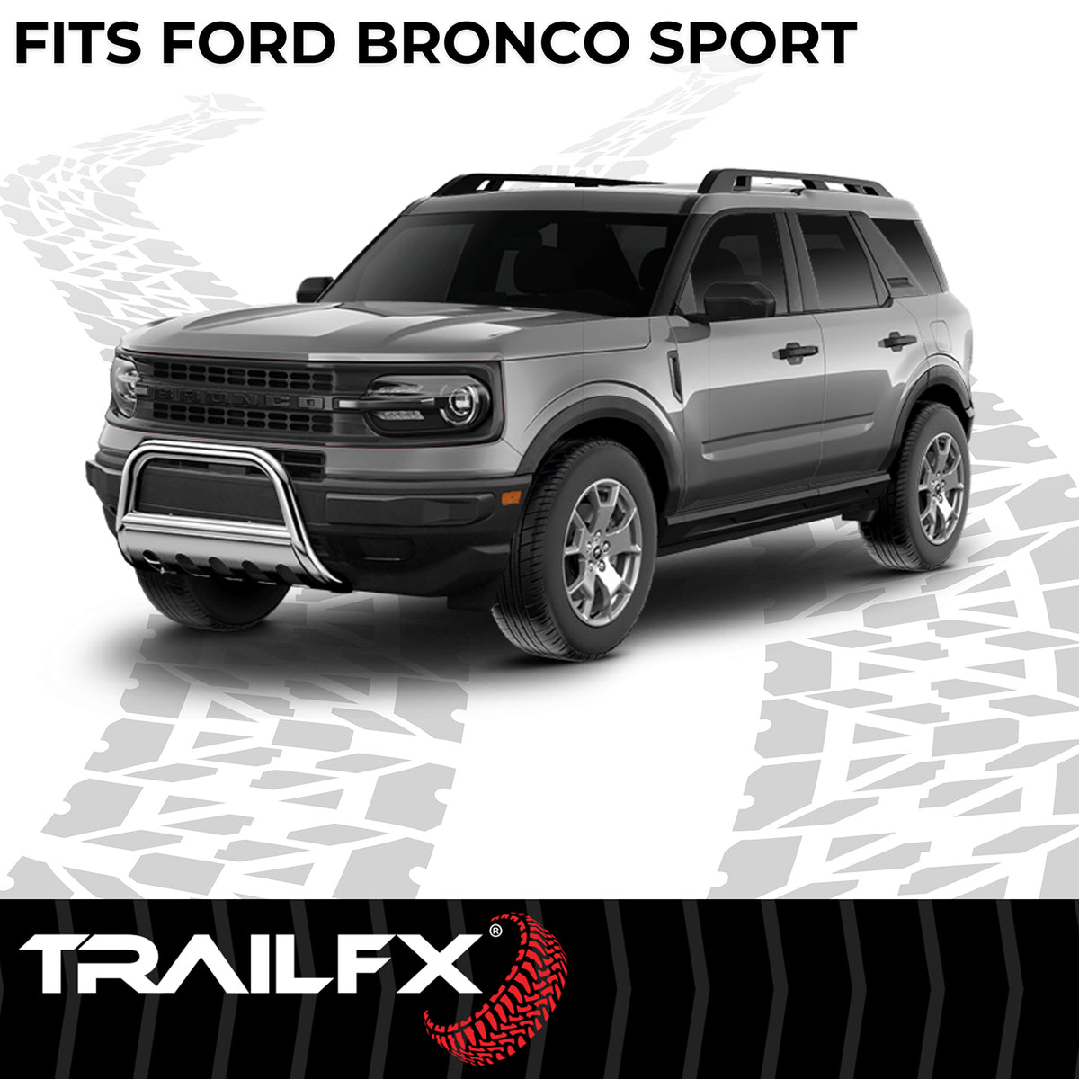 TrailFX Grille Guard For Ford Bronco Sport - 3 Inch Diameter, With Skid Plate, With Holes For Optional (B0042S)