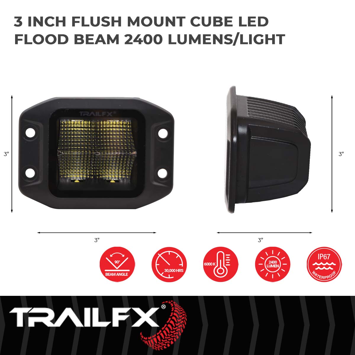 TrailFX Driving Light - 90 Degree Flood Beam, 2400 Raw Lumens/ 1500 Effective (2X2CFFMBPR)
