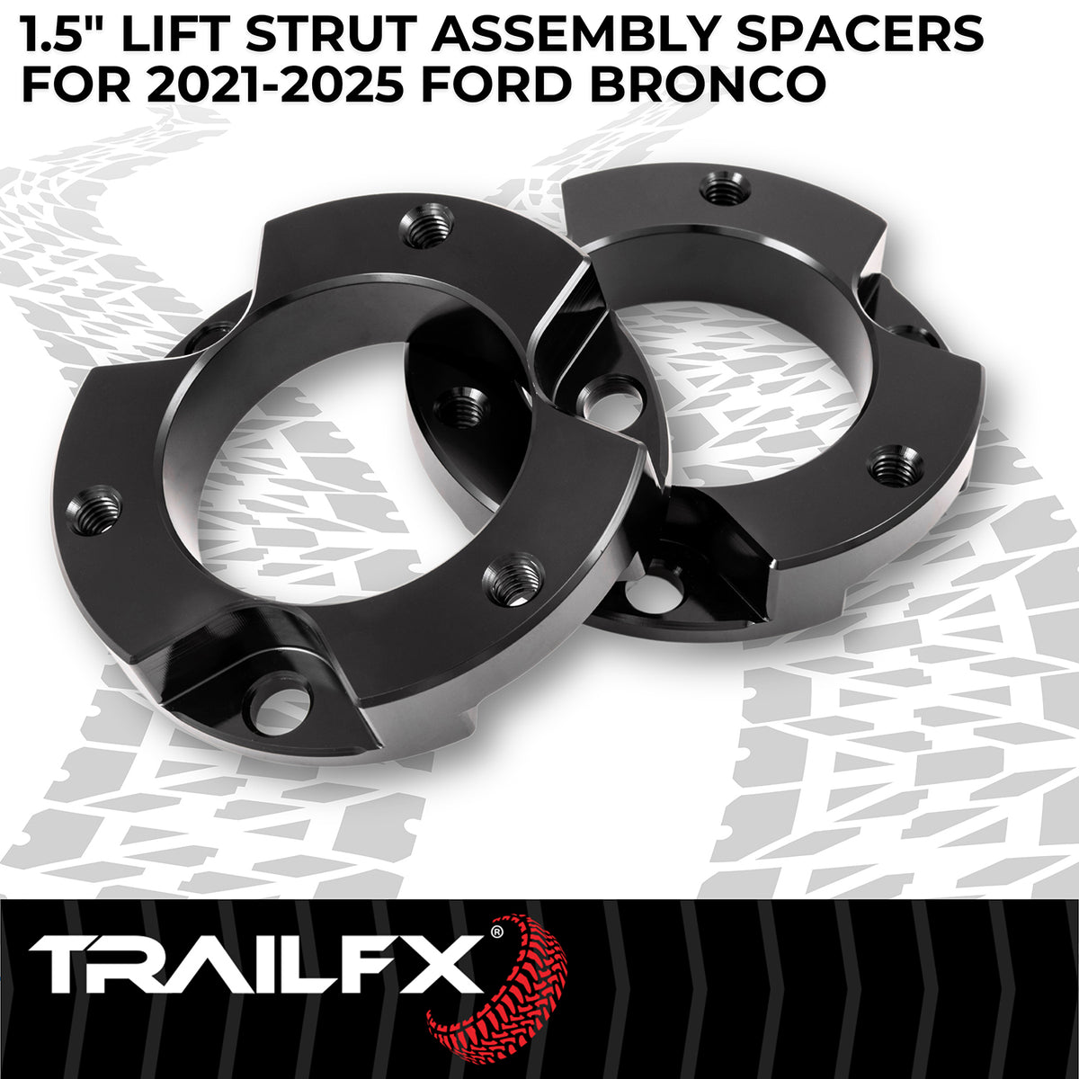 TrailFX Suspension Leveling Kit For Ford Bronco - 1-1/2 Inch Lift, Strut Assembly Spacers, With Spacers/ (F15LL3)